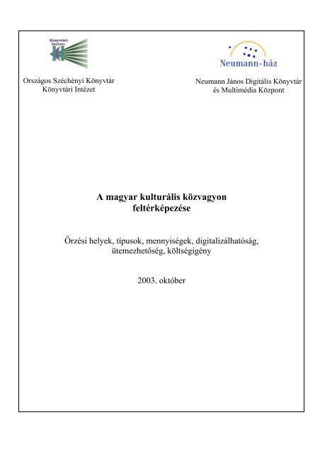 A magyar kulturális közvagyon feltérképezése - Könyvtári Intézet ...