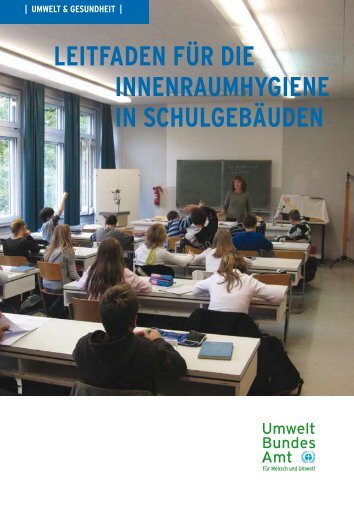 LEITFADEN FÜR DIE INNENRAUMHYGIENE IN SCHULGEBÄUDEN