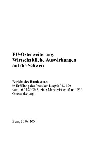 Bericht des Bundesrates ueber die EU-Osterweiterung und die ...
