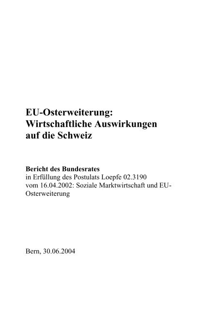 Bericht des Bundesrates ueber die EU-Osterweiterung und die ...