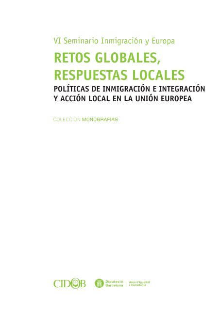 Retos globales, respuestas locales: Políticas de inmigración e ...