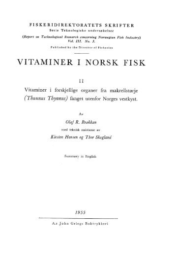 VITAMINER I NORSK FISK II. Vitaminer i forskjellige organer fra ...