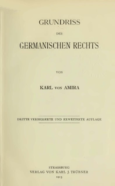 Amira, Karl von, Grundriss des germanischen Rechts, 3. A. 1913