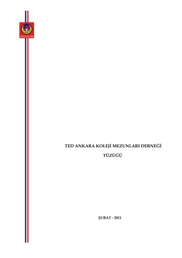Tüzüğü okumak için tıklayınız. - TED Ankara Koleji Mezunları Derneği