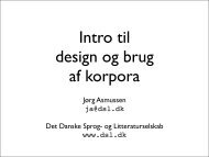 Intro til design og brug af korpora - Det Danske Sprog- og ...