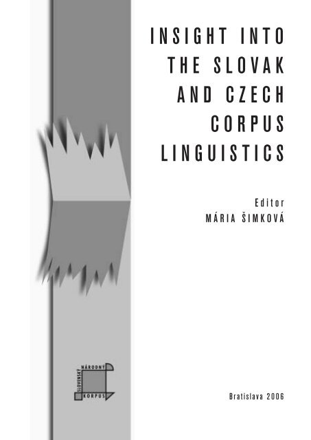 insight into the slovak and czech corpus linguistics - Slovenský ...