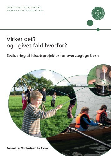 Virker det? og i givet fald hvorfor? - Kulturministeriet