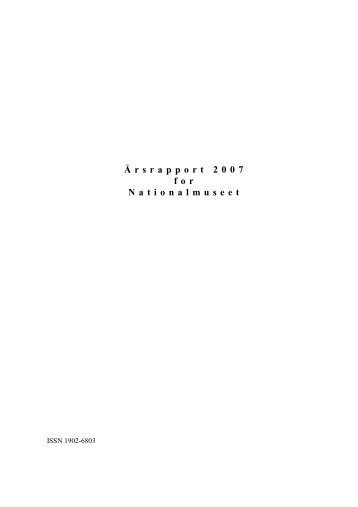 Årsrapport 2007 for Nationalmuseet - Kulturministeriet