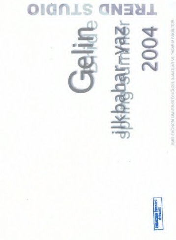Gelin İlkbahar-Yaz 2004 Trend Studio - İzmir Ekonomi Üniversitesi