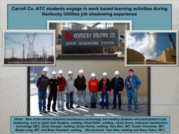 Carroll Co. ATC students engage in work based ... - Kentucky Tech