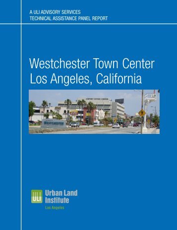 Westchester Town Center - ULI Los Angeles - Urban Land Institute