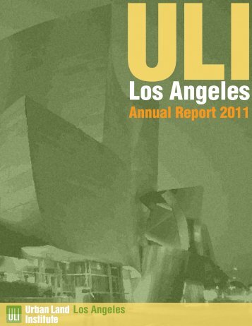 Annual Report 2011 - ULI Los Angeles - Urban Land Institute