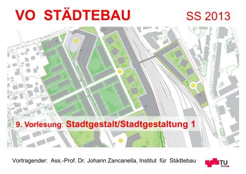 9. Vorlesung: Stadtgestalt - lamp.tugraz.at