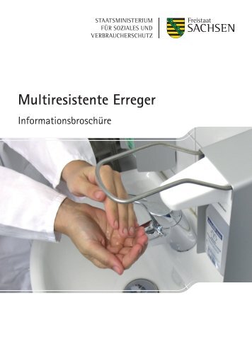 Informationsbroschüre Multiresistente Erreger - Gesunde Sachsen ...