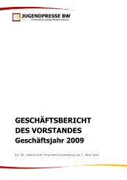 Geschäftsbericht 2009 vom 7. März 2010 - Jugendpresse BW