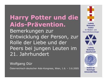 Harry Potter und die Aids-Prävention. - Ludwig Boltzmann Institut für ...