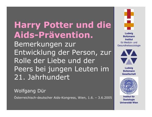 Harry Potter und die Aids-Prävention. - Ludwig Boltzmann Institut für ...