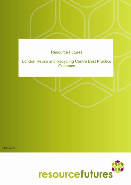 London Reuse And Recycling Centre Best Practice Guidance Pdf