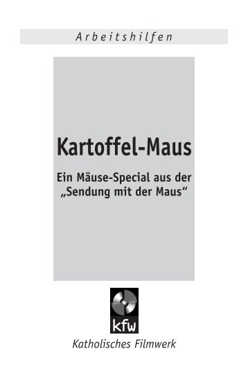 Kartoffel-Maus - of materialserver.filmwerk.de - Katholisches Filmwerk