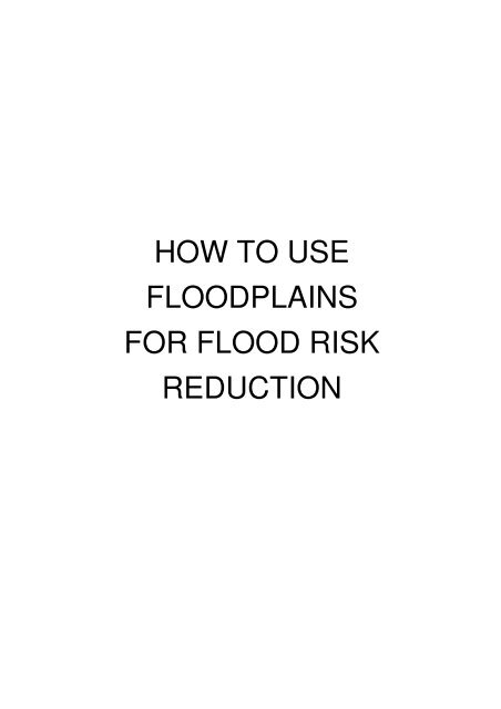 HOW TO USE FLOODPLAINS FOR FLOOD RISK ... - SGGW