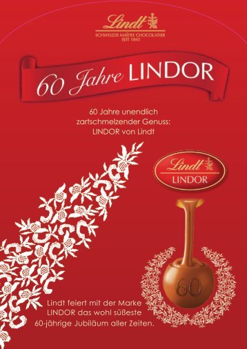 60 Jahre unendlich zartschmelzender Genuss: LINDOR von Lindt ...