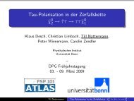Tau-Polarisation in Neutralino2-Zerfällen - LHC/ILC - Universität Bonn