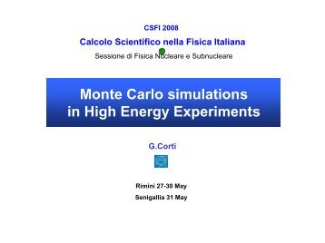 Monte Carlo simulations in High Energy Experiments - LHCb - Cern