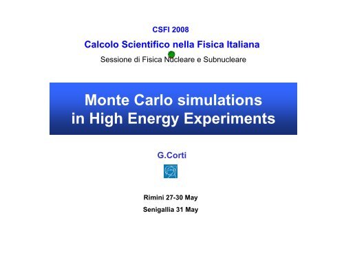 Monte Carlo simulations in High Energy Experiments - LHCb - Cern