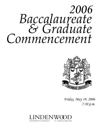 2006 Baccalaureate-Graduate.pdf - Library - Lindenwood University