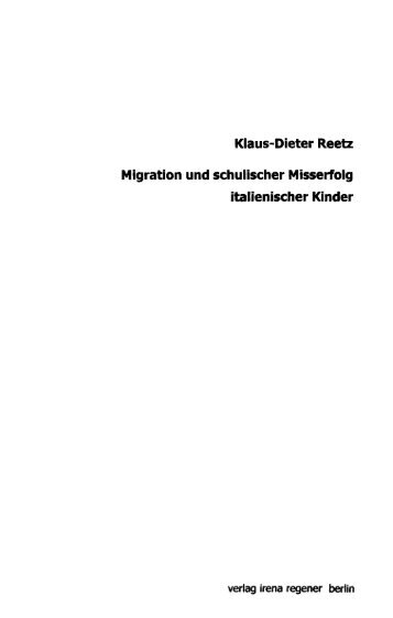 Klaus-Dieter Reetz Migration und schulischer Misserfolg ...