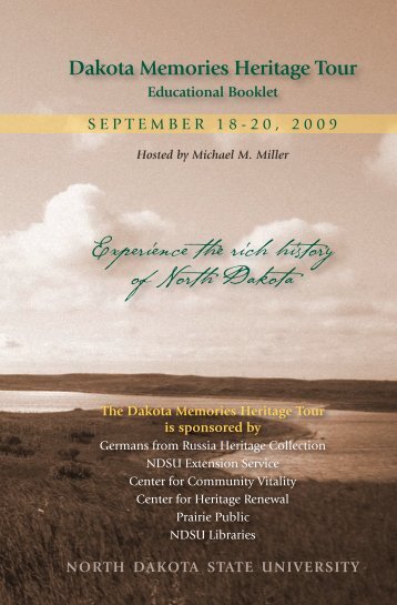 Experience the rich history of North Dakota - Libraries - NDSU