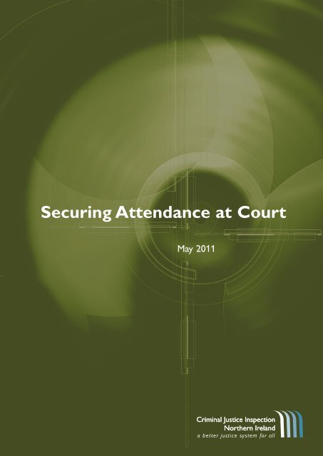 Securing Attendance at Court - cjini