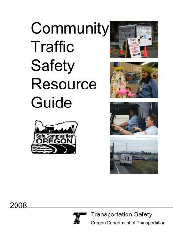 2008 Community Traffic Safety Resource Guide - State of Oregon