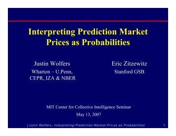 Interpreting Prediction Market Prices as Probabilities - MIT Center for ...