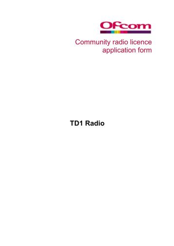 Community radio licence application form TD1 ... - Ofcom Licensing