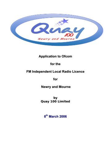 Quay 100 - Application for Newry & Mourne Local ... - Ofcom Licensing