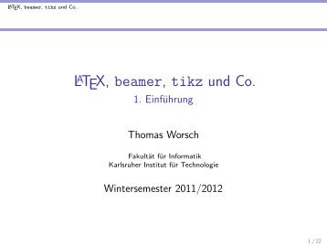 LaTeX, beamer, tikz und Co. - 1. Einführung