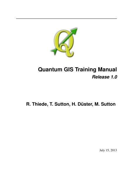 Quantum GIS Training Manual - the QGIS Training Manual!