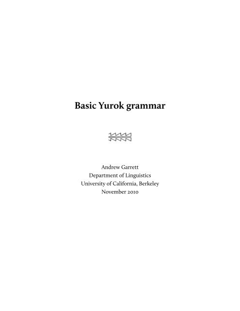 Basic Yurok Grammar Linguistics University Of California Berkeley Basic Yurok Grammar Linguistics University Of California Berkeley