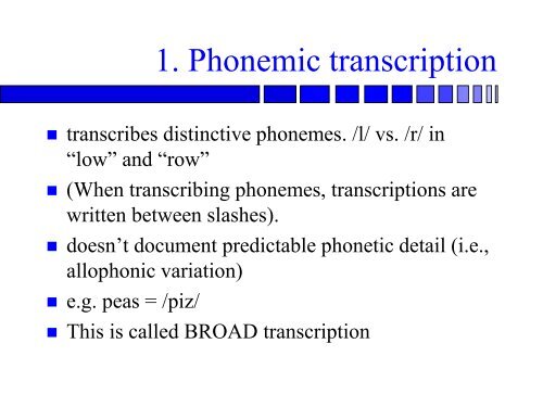 Phonology and Phonetic Transcription - Department of Linguistics ...