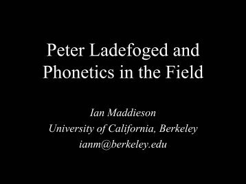 Peter Ladefoged and Phonetics in the Field - UCLA Department of ...
