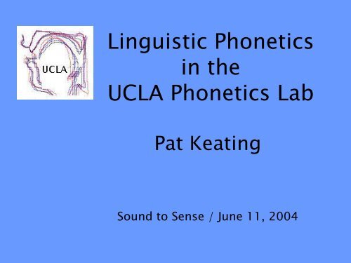 a variety of recent projects in our Phonetics Lab - UCLA Department ...