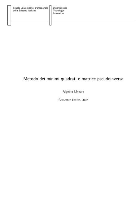 Metodo dei minimi quadrati e matrice pseudoinversa - Supsi