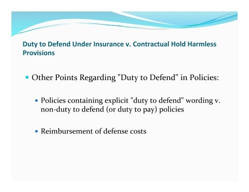 Duty to Defend Under Insurance v. Contractual Hold Harmless ...