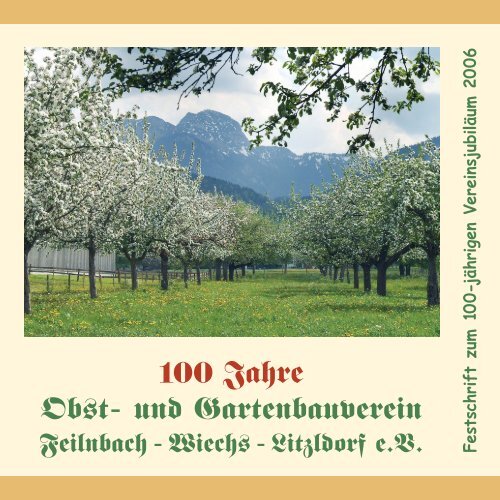 Festschrift Download(17MB) - Obst- und Gartenbauverein Feilnbach