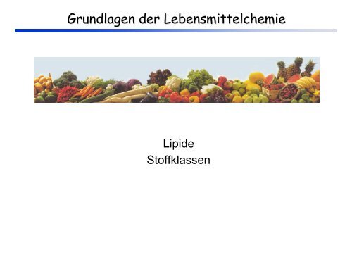 Grundlagen der Lebensmittelchemie