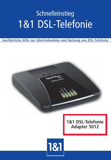 1&amp;1 DSL-Telefonie - 1&amp;1 Internet AG