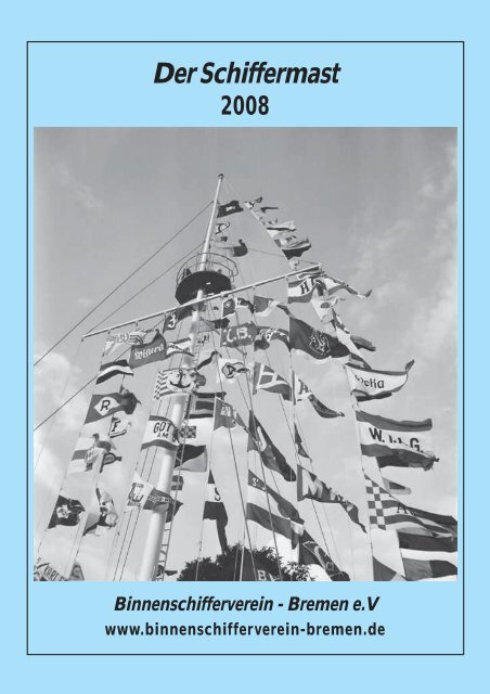 Der Schiffermast 2008