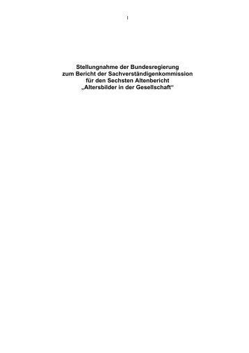 Stellungnahme der Bundesregierung zum 6. Altenbericht