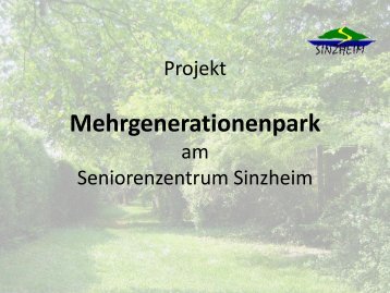 Vortrag Lothar Kanter Mehrgenerationenpark Sinzheim - Der ...